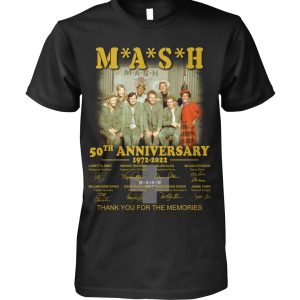 Mash 50th Anniversary 1972 – 2022 Thank You For The Memories T-Shirt