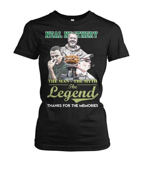 Neal Neathery The Man The Myth The Legend Thanks For The Memories T-Shirt