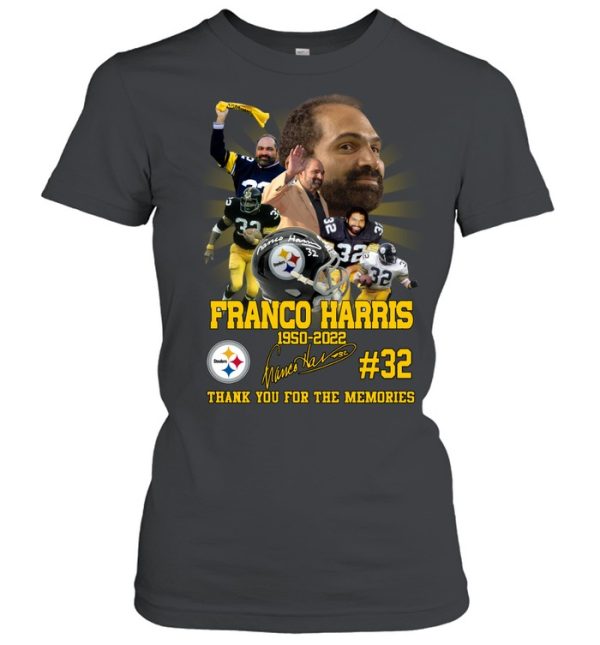 R.I.P Franco Harris 1950 – 2022 Thank You For The Memories T-Shirt