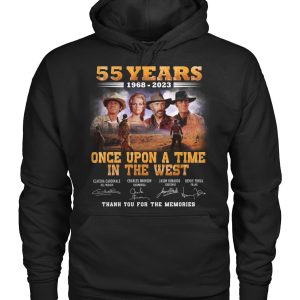 55 Years 1968 – 2023 Once Upon A Time In The West Thank You For The Memories T-Shirt