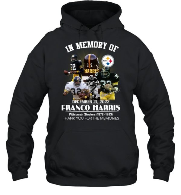 In Memory Of December 21, 2022 Franco Harris Pittsburgh Steelers 1972 – 1983 Thank You For The Memories T-Shirt