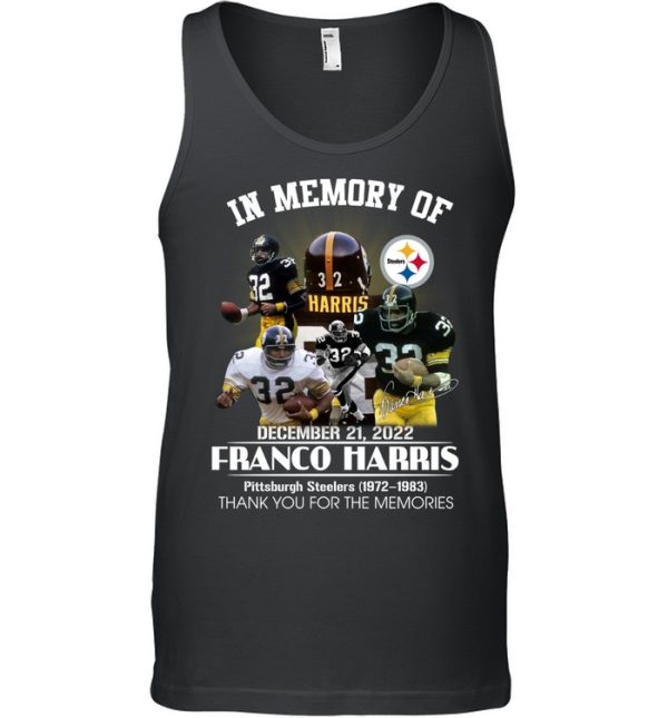 In Memory Of December 21, 2022 Franco Harris Pittsburgh Steelers 1972 – 1983 Thank You For The Memories T-Shirt