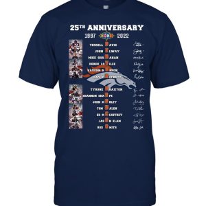 25th Anniversary 1997 – 2022 Denver Broncos T-Shirt