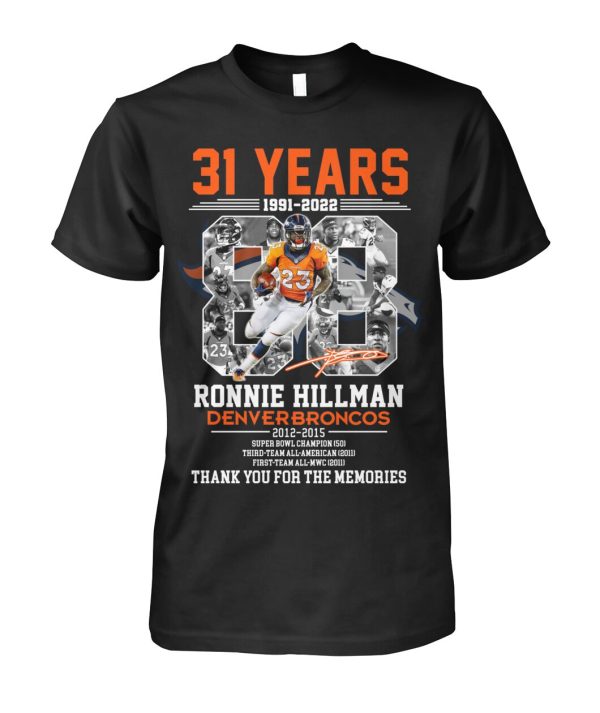 31 Years Of 1991 – 2022 Ronnie Hillman Denver Broncos 2012 – 2015 Thank You For The Memories T-Shirt