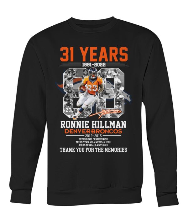 31 Years Of 1991 – 2022 Ronnie Hillman Denver Broncos 2012 – 2015 Thank You For The Memories T-Shirt