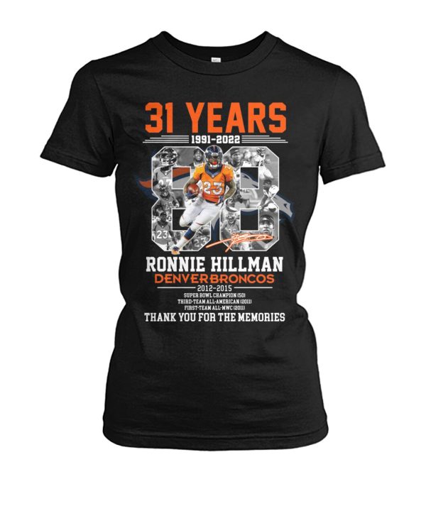 31 Years Of 1991 – 2022 Ronnie Hillman Denver Broncos 2012 – 2015 Thank You For The Memories T-Shirt