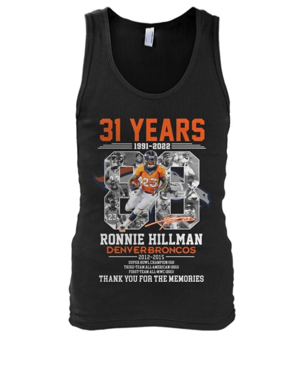 31 Years Of 1991 – 2022 Ronnie Hillman Denver Broncos 2012 – 2015 Thank You For The Memories T-Shirt