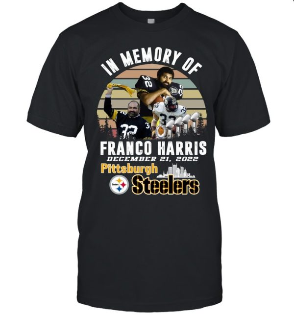 In Memory Of Franco Harris December 21, 2022 Pittsburgh Steelers T-Shirt