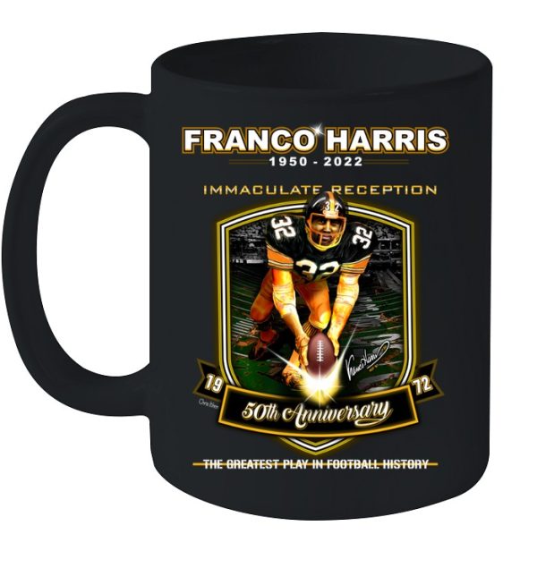 Franco Harris 1950 – 2022 Immaculate Reception 50th Anniversary The Greatest Play In Football History T-Shirt