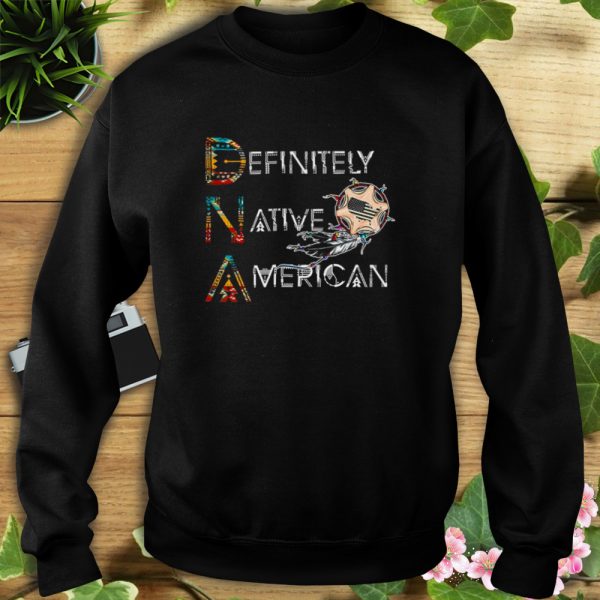 Definitely Native American T-Shirt