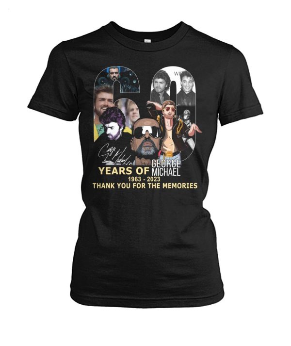 60 Years Of 1963 – 2023 George Michael Thank You For The Memories T-Shirt