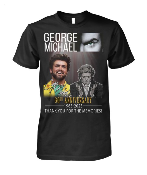 George Michael 60th Anniversary 1963 – 2023 Thank You For The Memories T-Shirt