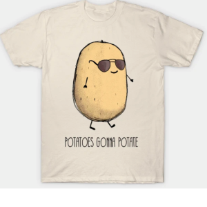 Im A Potato 2023 T-Shirt