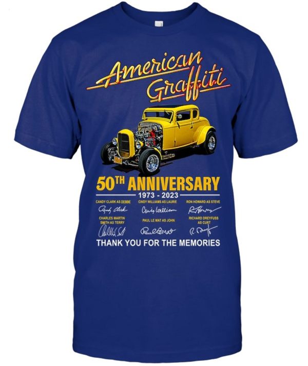 American Graffiti 50th Anniversary 1973 – 2023 Thank You For The Memories T-Shirt