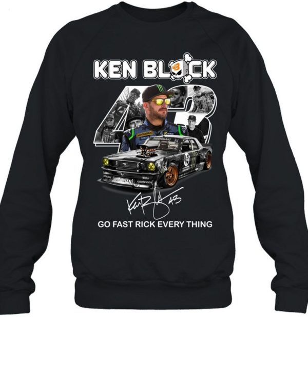 Ken Block 43 Go Fast Rick Every Thing T-Shirt