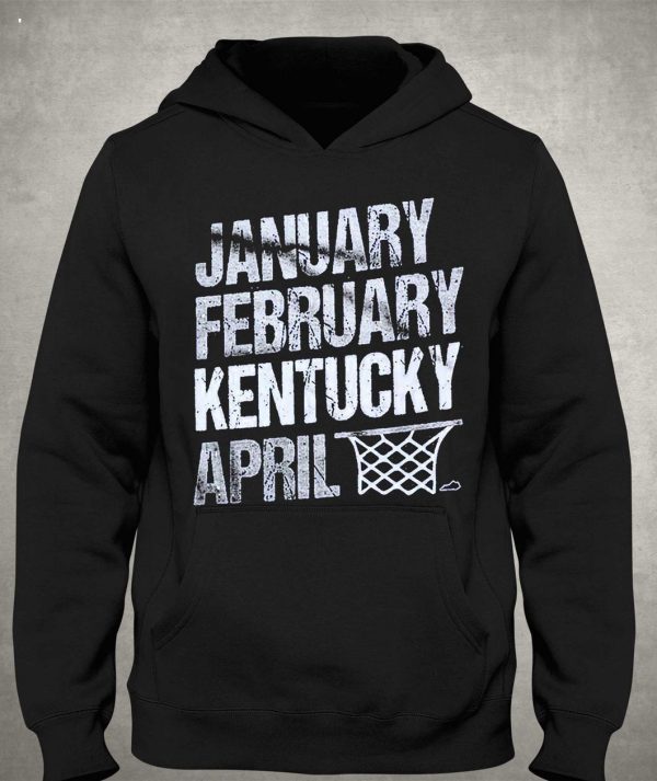 January February Kentucky Basketball April T-Shirt