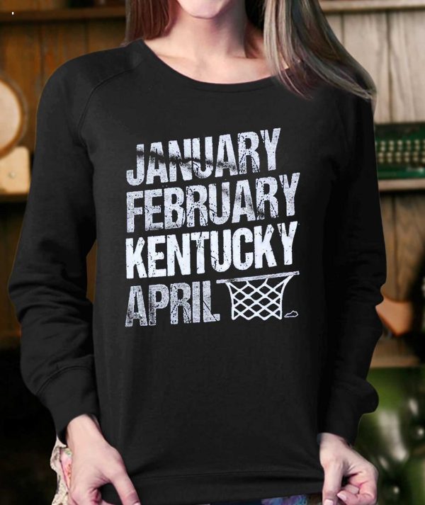 January February Kentucky Basketball April T-Shirt