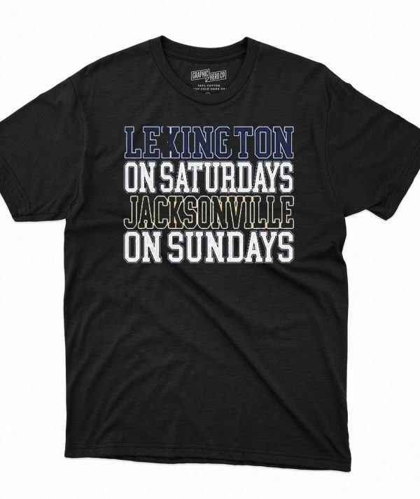 Lexington On Saturdays Jacksonville On Sundays T-Shirt