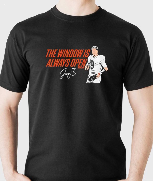 Joe Burrow The Window Is Always Open Signature T-Shirt