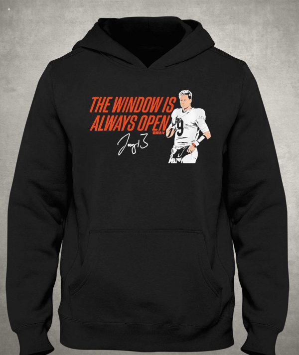 Joe Burrow The Window Is Always Open Signature T-Shirt