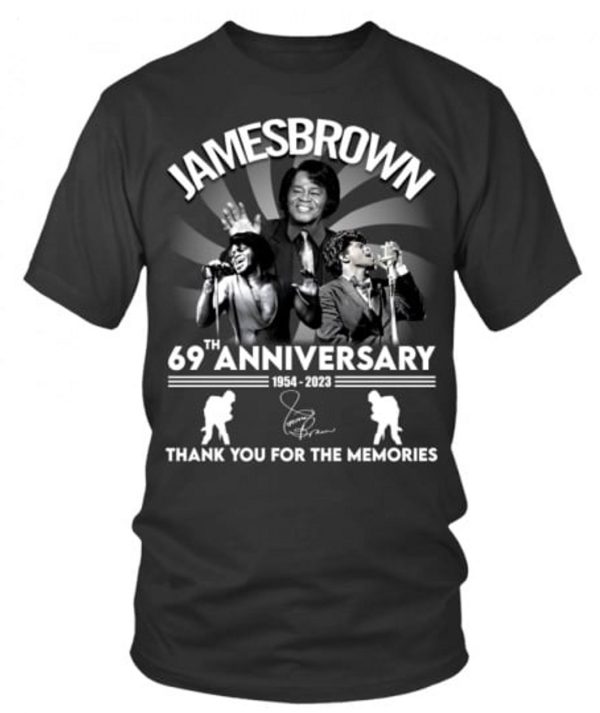 James Brown 69th Anniversary 1954 – 2023 Thank You For The Memories T-Shirt