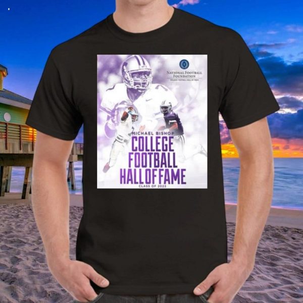 Michael Bishop Is The College Football Hall Of Fame Class Of 2023 With K State T-Shirt