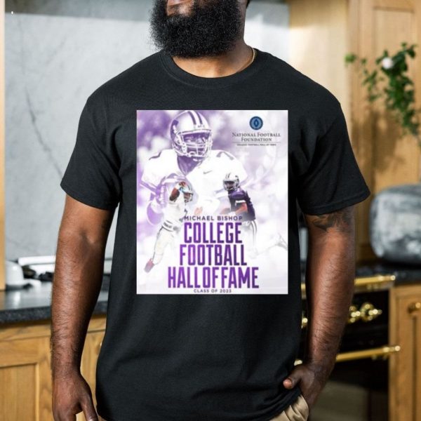 Michael Bishop Is The College Football Hall Of Fame Class Of 2023 With K State T-Shirt