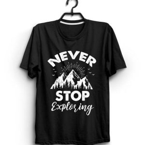 Never Stop T-Shirt