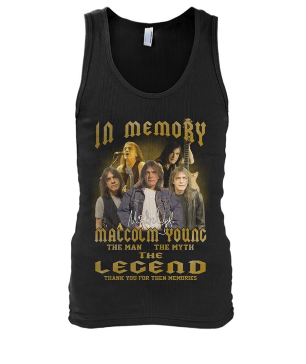 In Memory Of Malcolm Young The Man The Myth The Legend T-Shirt