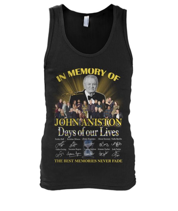 John Aniston Days Of Our Lives The Best Memories Never Fade T-Shirt