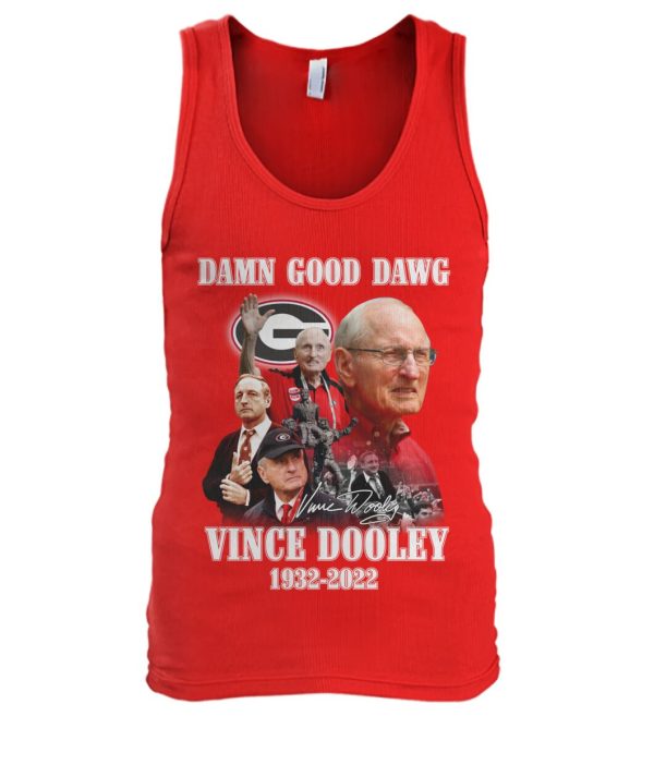 Damn Good Dawg Vince Dooley 1932 – 2022 T-Shirt