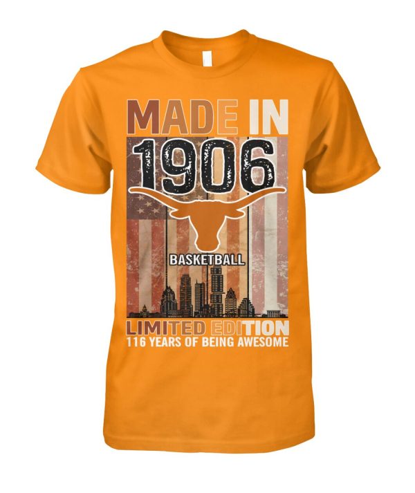 Made In 1906 Basketball Limited Edition 116 Years Of Being Awesome T-Shirt