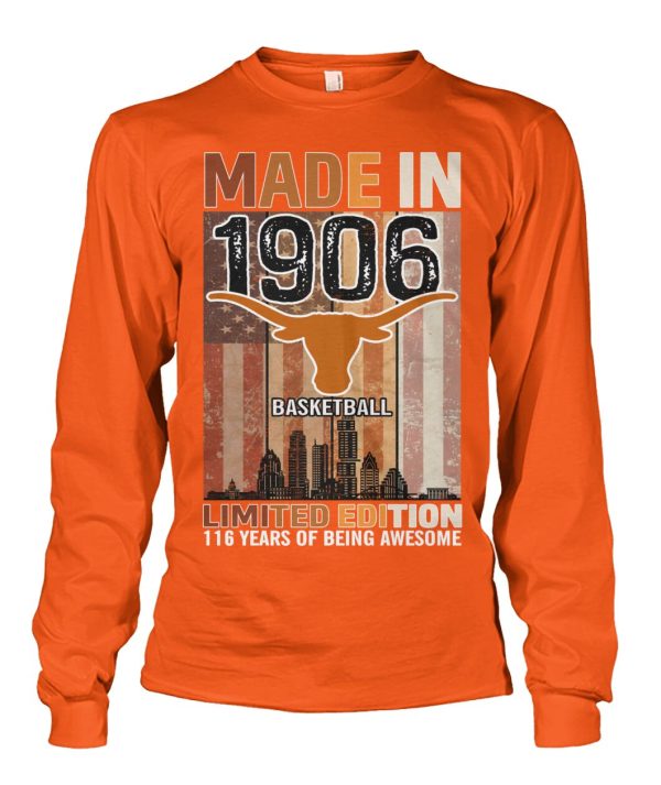 Made In 1906 Basketball Limited Edition 116 Years Of Being Awesome T-Shirt