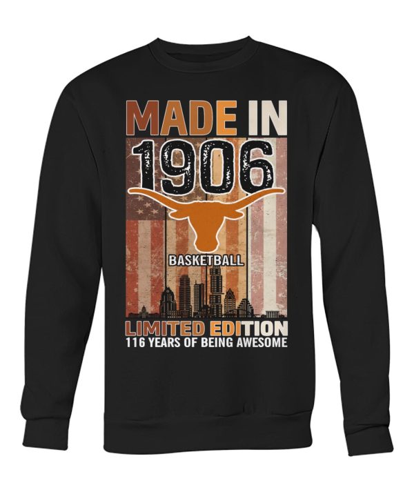 Made In 1906 Basketball Limited Edition 116 Years Of Being Awesome T-Shirt