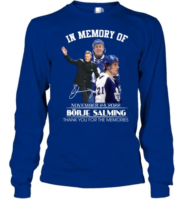 In Memory Of Borje Salming November 24, 2022 Thank You For The Memories T-Shirt