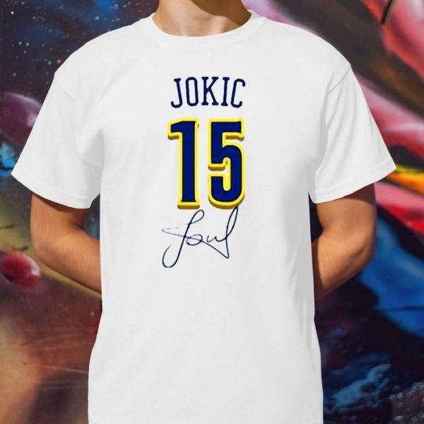 15 Nikola Jokic Denver Nuggets With Signature T-Shirt