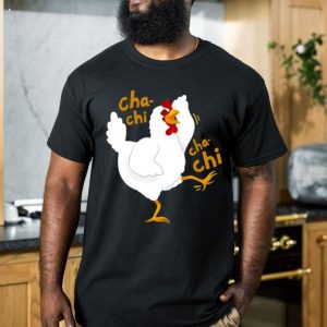 Cha Chi Cha Chi White Smile Chicken Coka Coka Arrested DevelopmenT-Shirt