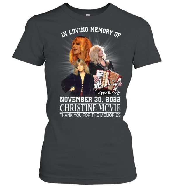 In Loving Memory Of November 30, 2022 Christine McVie Thank You For The Memories T-Shirt