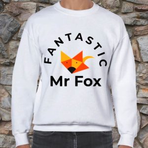 Fantastic Mr Fox Funny Sarcastic GifT-Shirt