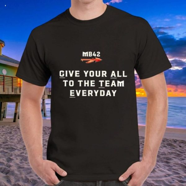 Give Your All To The Team Everyday Florida State Seminoles T-Shirt