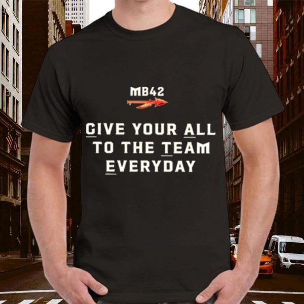 Give Your All To The Team Everyday Florida State Seminoles T-Shirt