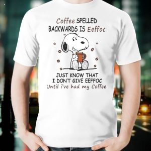 Snoopy Coffee Spelled Backwards is Eeffoc T-Shirt