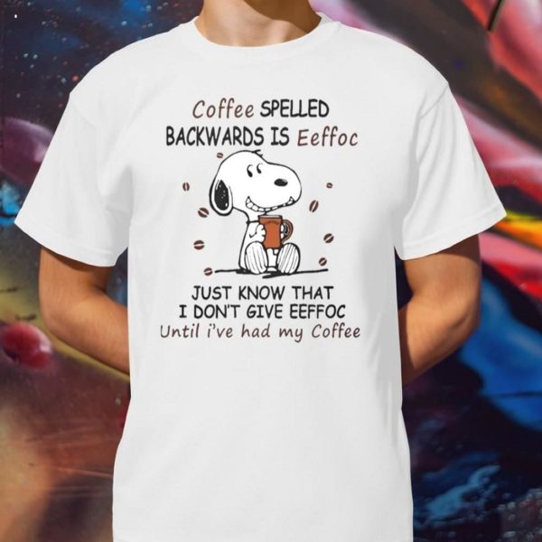 Snoopy Coffee Spelled Backwards is Eeffoc T-Shirt