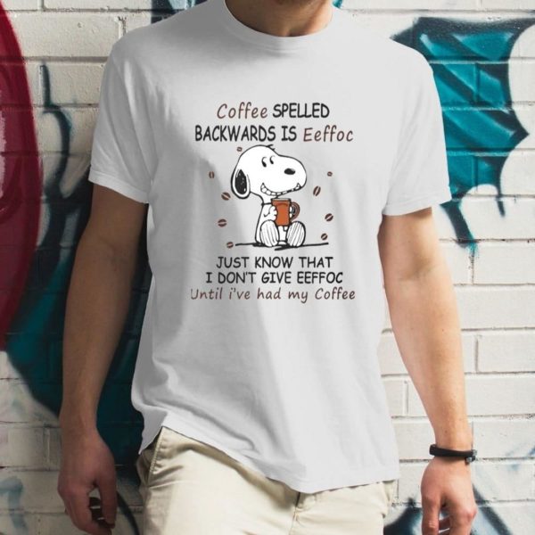 Snoopy Coffee Spelled Backwards is Eeffoc T-Shirt