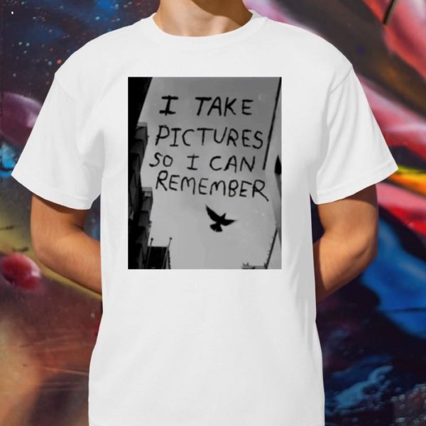 Take Pictures So I Can Remember T-Shirt