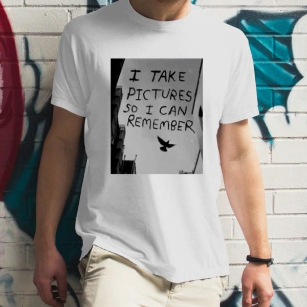 Take Pictures So I Can Remember T-Shirt