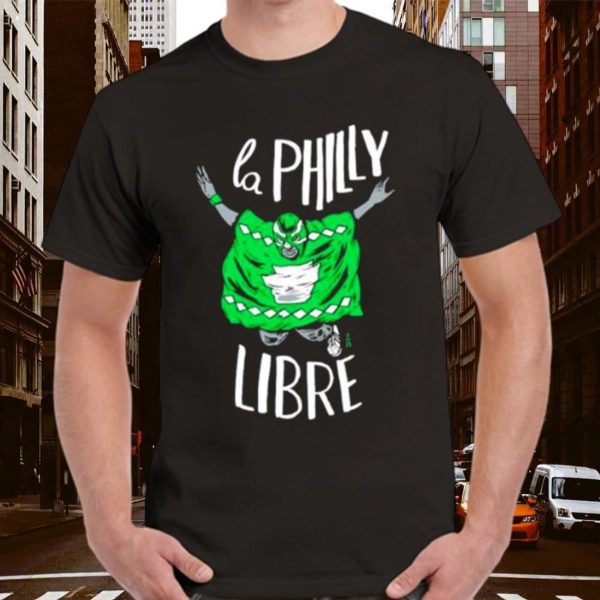 la Philly libre T-Shirt