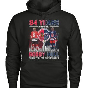 84 Years Of 1939 – 2023 Bobby Hull Thank You For The Memories T-Shirt