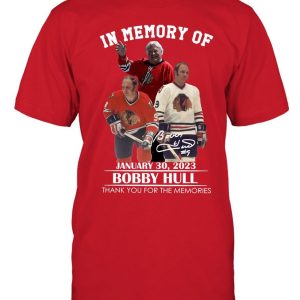 In Memory Of January 30, 2023 Bobby Hull Thank You For The Memories T-Shirt