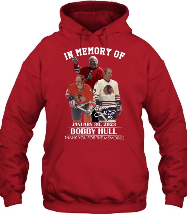 In Memory Of January 30, 2023 Bobby Hull Thank You For The Memories T-Shirt